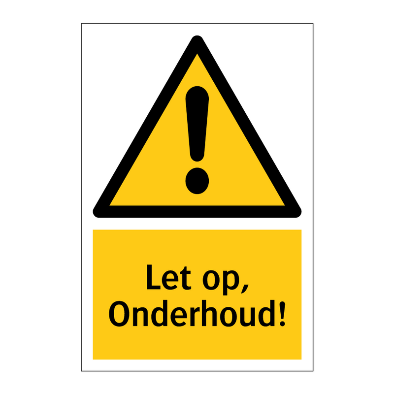 Let op, Onderhoud!