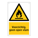 Voorzichtig, geen open vlam