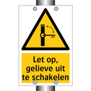 Let op, gelieve uit te schakelen