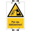 Pas op, daklawines!