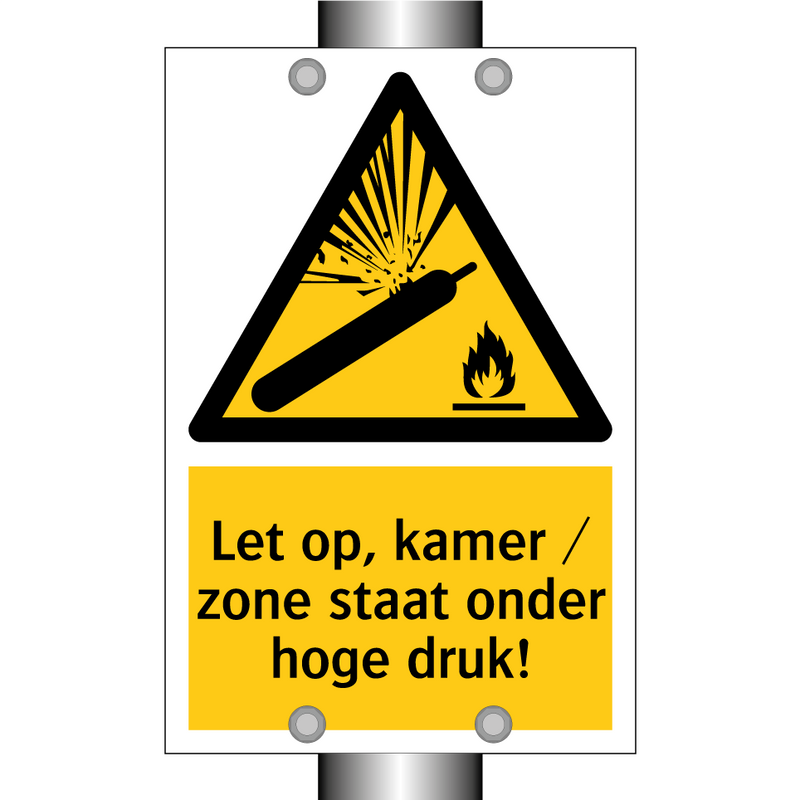 Let op, kamer / zone staat onder hoge druk!