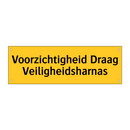 Voorzichtigheid Draag Veiligheidsharnas