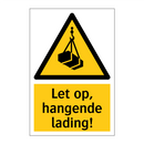 Let op, hangende lading!