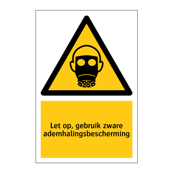 Let op, gebruik zware ademhalingsbescherming