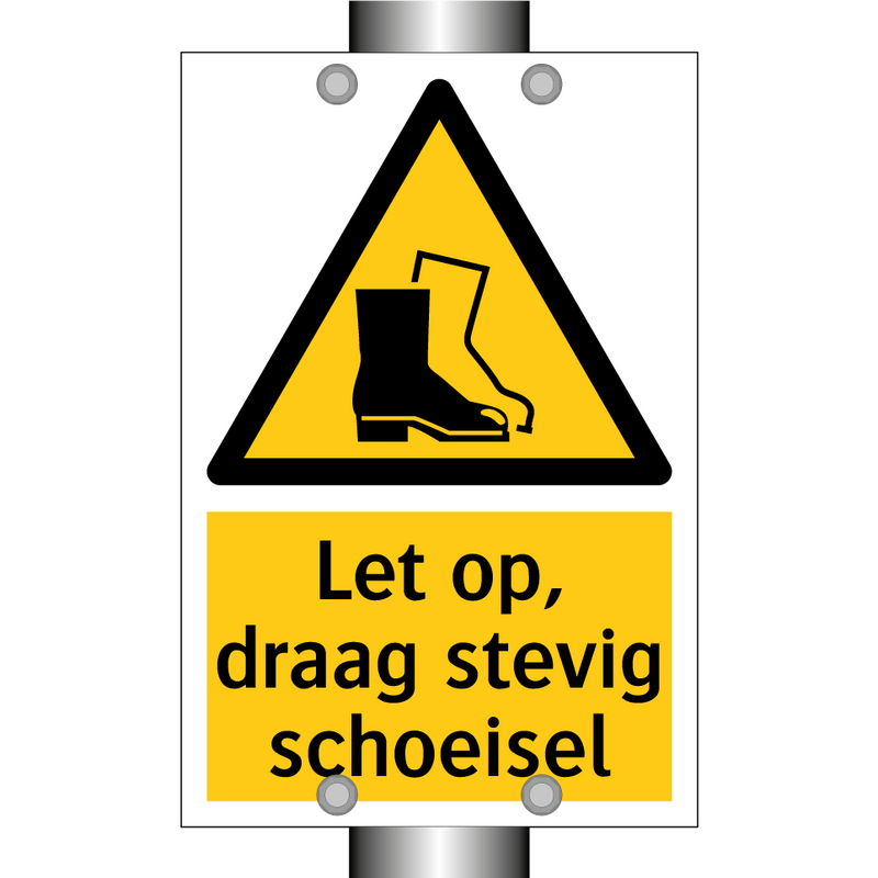 Let op, draag stevig schoeisel