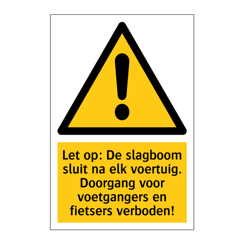 Let op: De slagboom sluit na elk voertuig. Doorgang voor voetgangers en fietsers verboden!