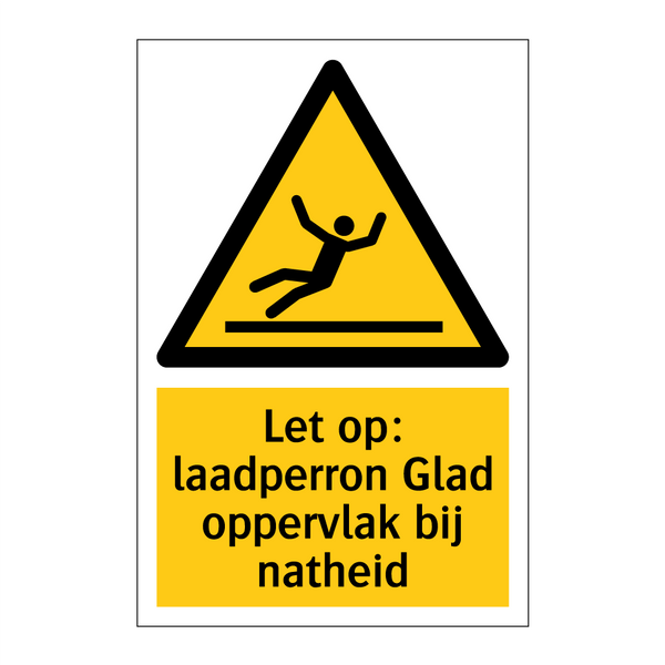 Let op: laadperron Glad oppervlak bij natheid