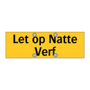 Let op Natte Verf