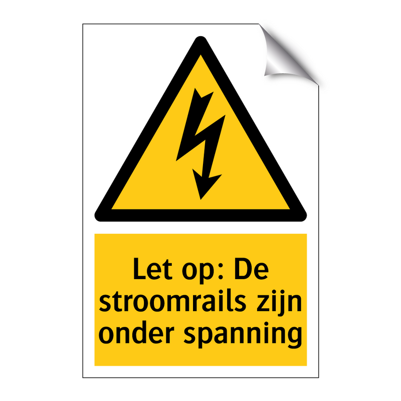 Let op: De stroomrails zijn onder spanning