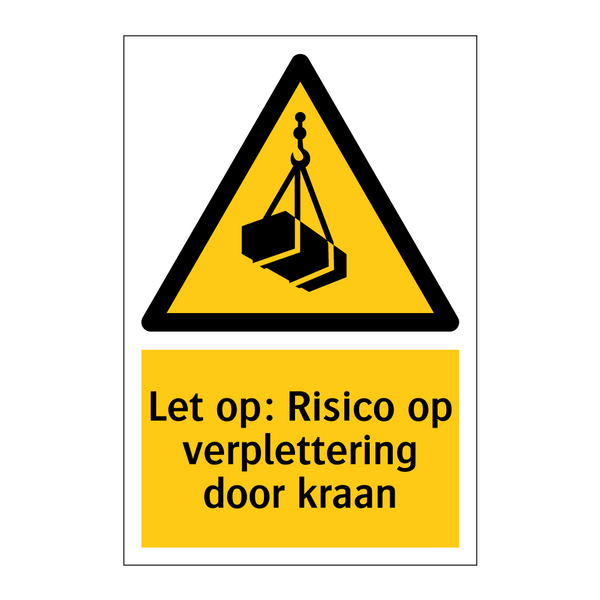 Let op: Risico op verplettering door kraan