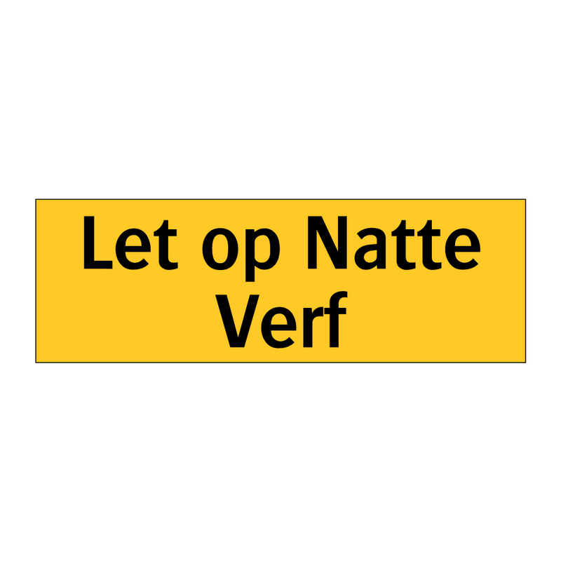 Let op Natte Verf