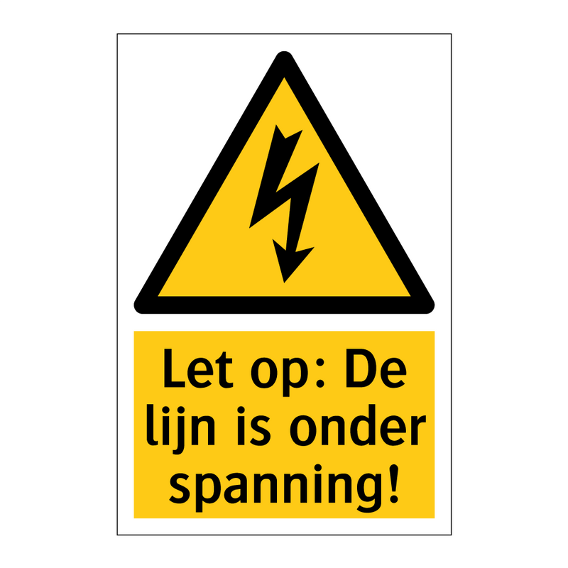 Let op: De lijn is onder spanning!