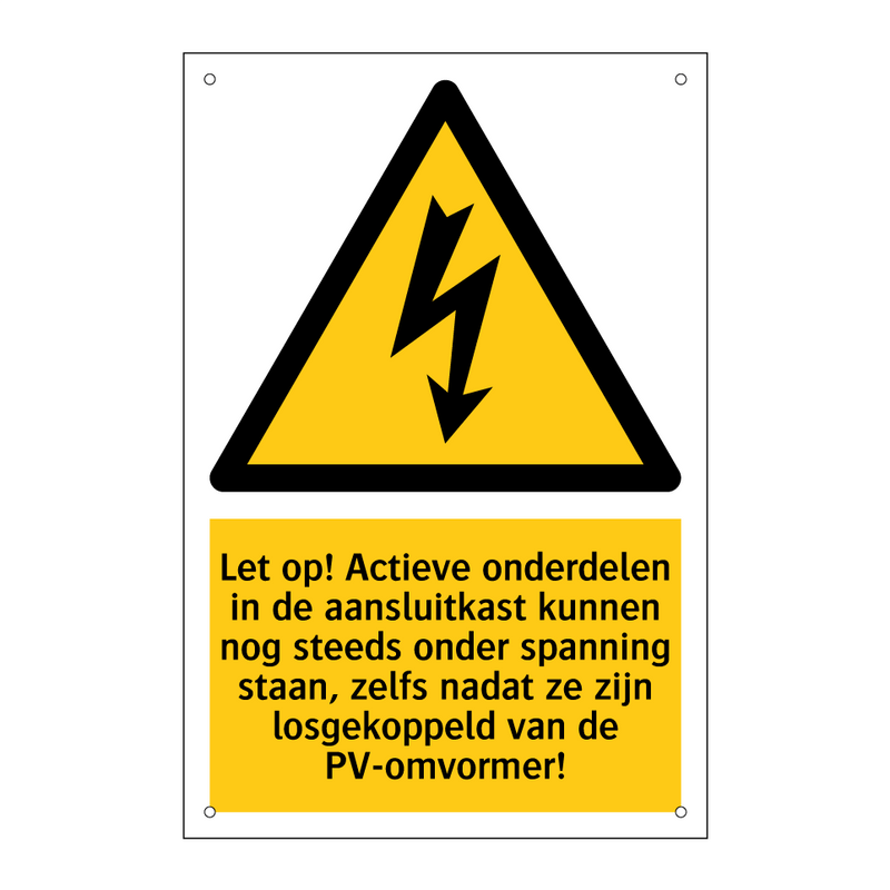 Let op! Actieve onderdelen in de aansluitkast kunnen nog steeds onder spanning staan, zelfs nadat ze zijn losgekoppeld van de PV-omvormer!