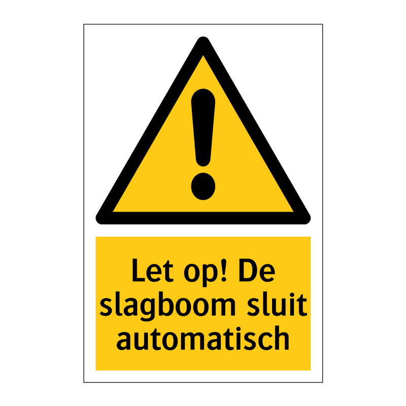 Let op! De slagboom sluit automatisch