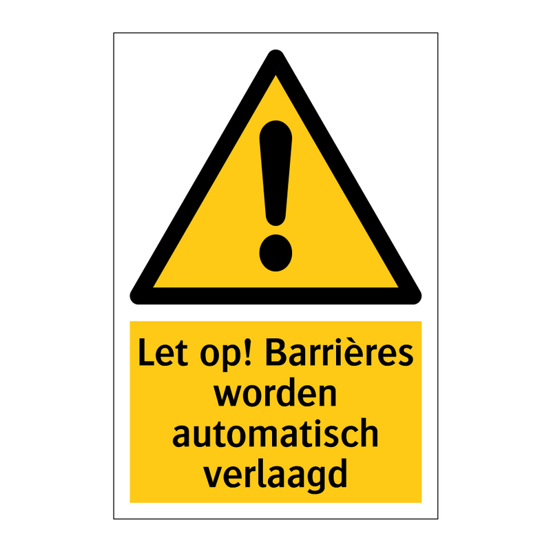 Let op! Barrières worden automatisch verlaagd