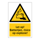 Let op! Batterijen, risico op explosie!