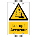 Let op! Accuzuur