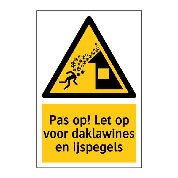 Pas op! Let op voor daklawines en ijspegels
