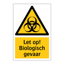 Let op! Biologisch gevaar