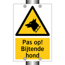 Pas op! Bijtende hond