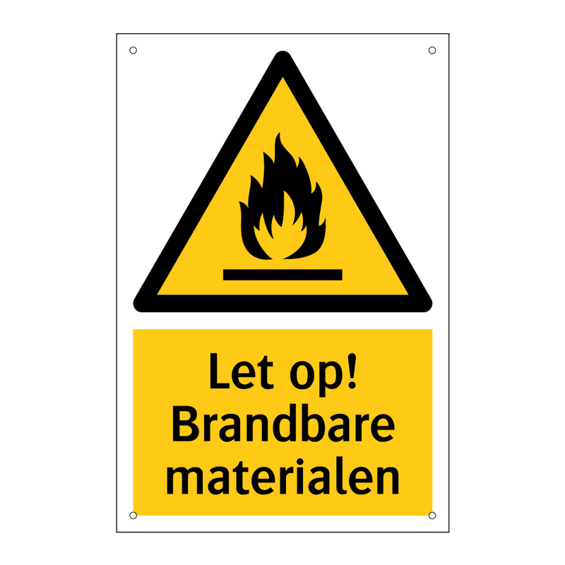 Let op! Brandbare materialen