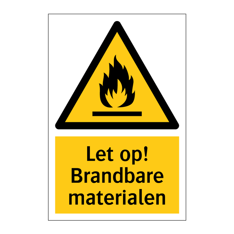 Let op! Brandbare materialen