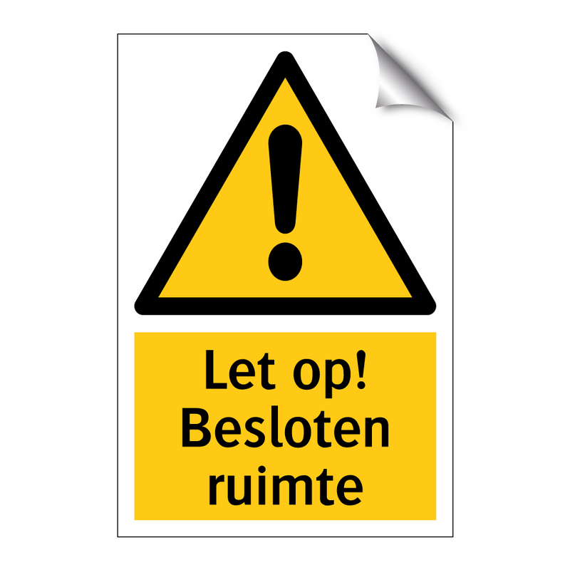 Let op! Besloten ruimte