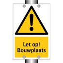 Let op! Bouwplaats