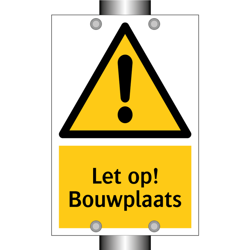 Let op! Bouwplaats