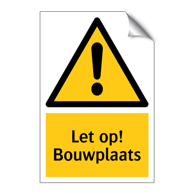 Let op! Bouwplaats