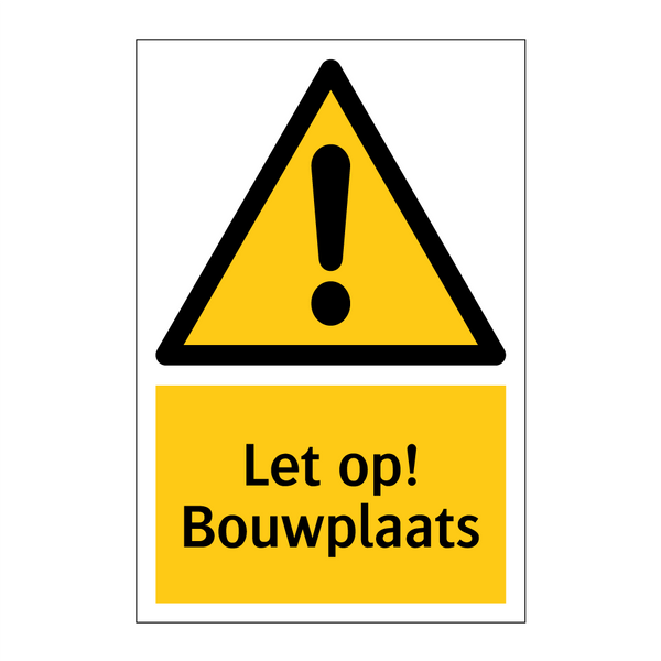 Let op! Bouwplaats