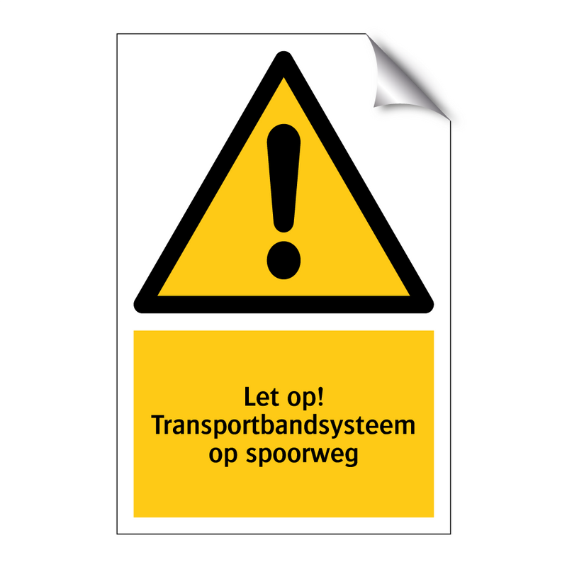 Let op! Transportbandsysteem op spoorweg