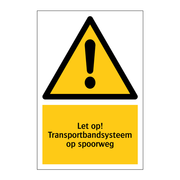 Let op! Transportbandsysteem op spoorweg