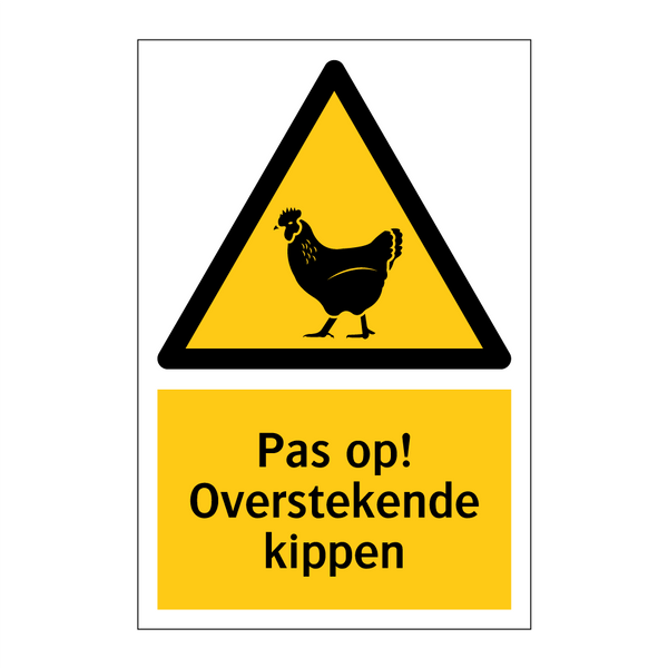 Pas op! Overstekende kippen