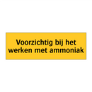 Voorzichtig bij het werken met ammoniak