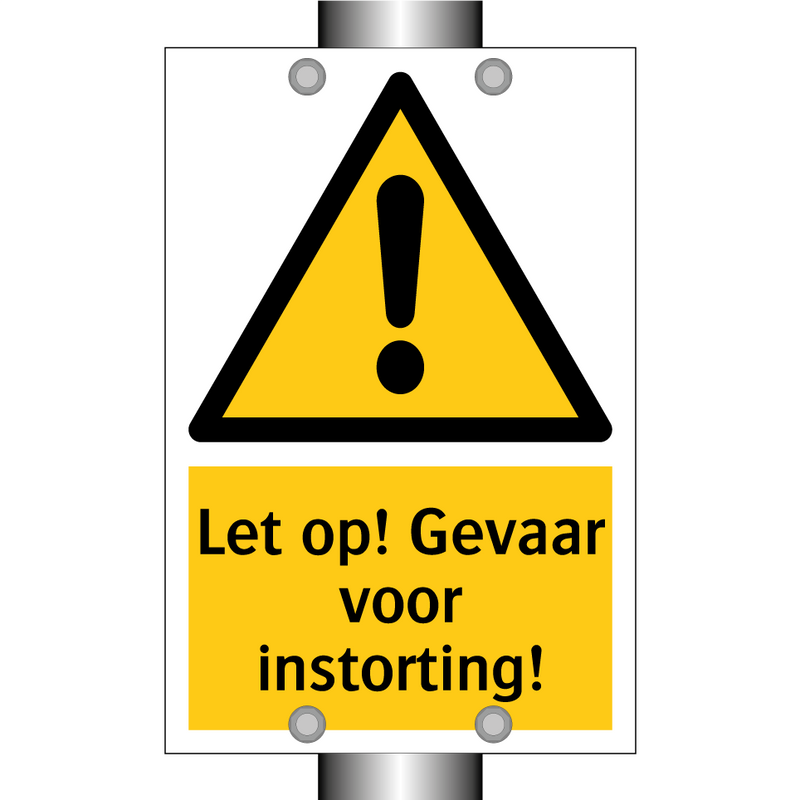 Let op! Gevaar voor instorting!
