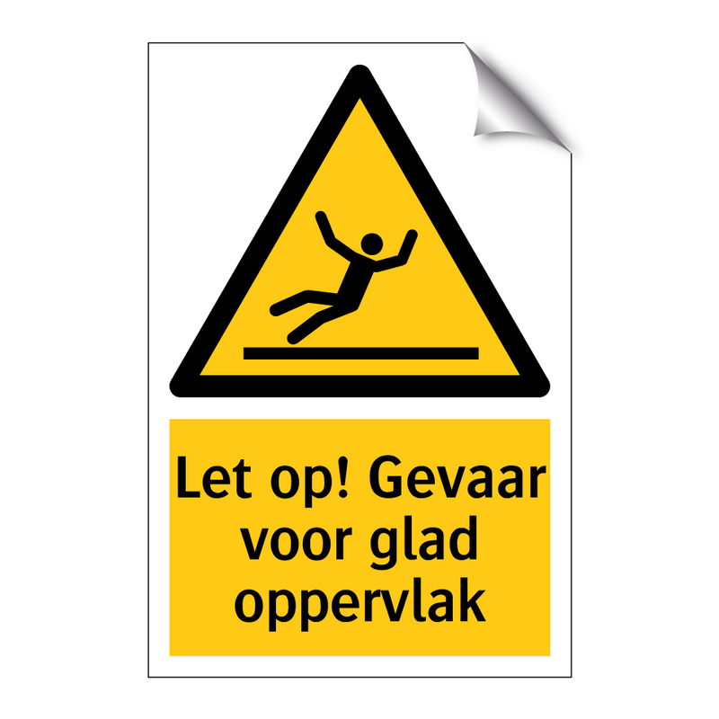 Let op! Gevaar voor glad oppervlak