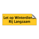 Let op Winterdienst Rij Langzaam