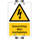 Voorzichtig! Niet inschakelen