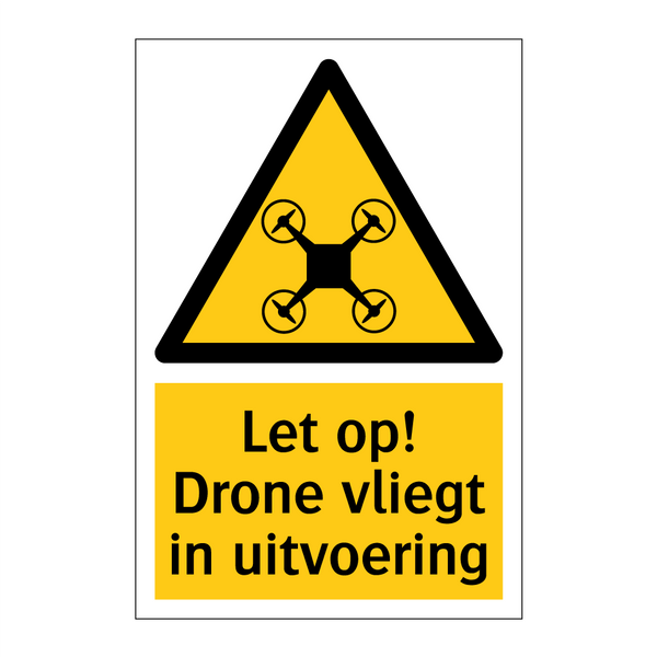 Let op! Drone vliegt in uitvoering