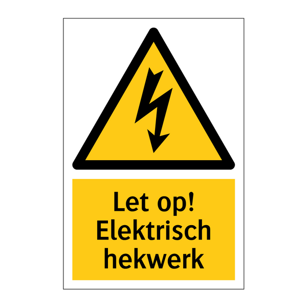 Let op! Elektrisch hekwerk