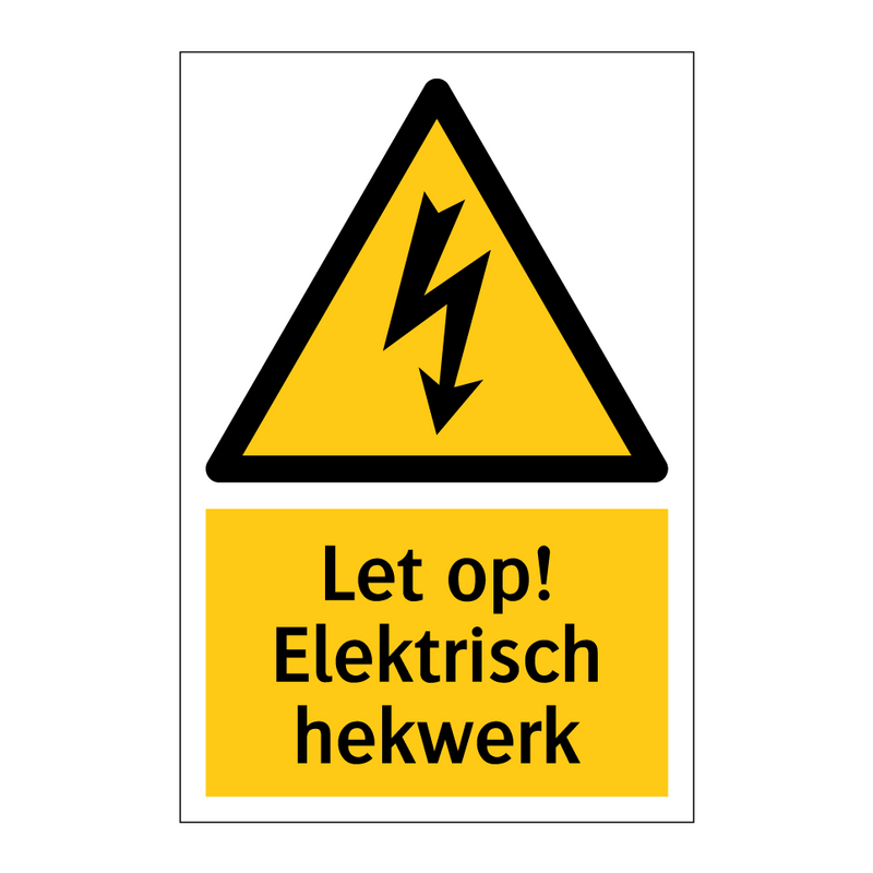 Let op! Elektrisch hekwerk