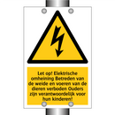 Let op! Elektrische omheining Betreden van de weide en voeren van de dieren verboden Ouders zijn verantwoordelijk voor hun kinderen!