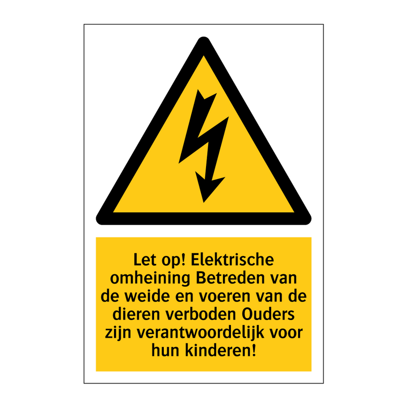 Let op! Elektrische omheining Betreden van de weide en voeren van de dieren verboden Ouders zijn verantwoordelijk voor hun kinderen!
