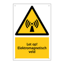 Let op! Elektromagnetisch veld