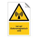Let op! Elektromagnetisch veld