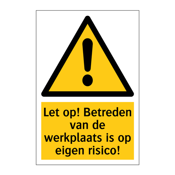Let op! Betreden van de werkplaats is op eigen risico!