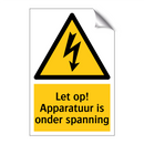 Let op! Apparatuur is onder spanning