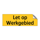 Let op Werkgebied