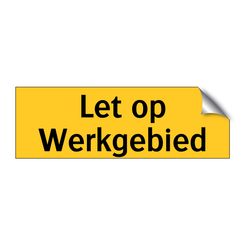 Let op Werkgebied